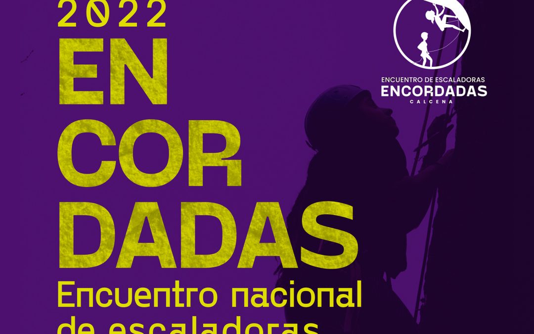 Encuentro Nacional de Escaladoras FEDME – ENCORDADAS 2022